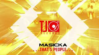 Masicka  Thats People Official Audio [upl. by Takken]