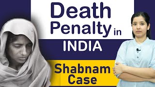 Shabnam Case and Remedies available to Death Penalty  Mercy Petition in India [upl. by Theona]