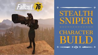 Fallout 76 OP Stealth Sniper Build [upl. by Apollus]