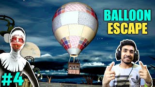 FINALLY BALLOON ESCAPE WITH KIDS  EVIL NUN HORROR GAMEPLAY 4 [upl. by Eellac]