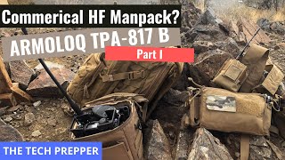 Commercial HF Manpack ARMOLOQ TPA817 B  Part I [upl. by Nilecoj]