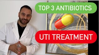 How to Treat a UTI  Urinary Tract Infection Treatment  Top 3 Antibiotics To Use  Symptoms [upl. by Crystal450]