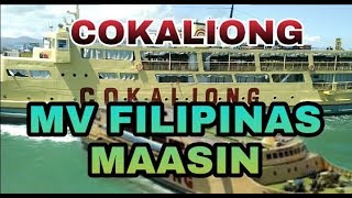 Cokaliong Shipping Lines  MV Filipinas Maasin [upl. by Tegan]