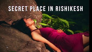 Things to Do and Places to Visit in Rishikesh I Some Secret Places  Journeys Within [upl. by Dlaner]