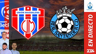 🎙️ ⚽ UNIÓN MAGDALENA VS REAL SANTANDER En Vivo hoy 🔵🔴 Partido Unión Magdalena Hoy [upl. by Backler]