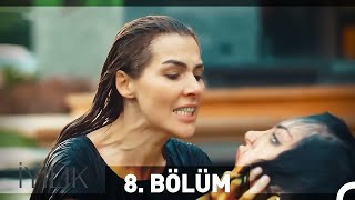 İyilik 8 Bölüm [upl. by Eiduj]