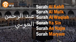 Surah Al Kahfi Al Mulk Al Waqiah Ya Sin An Najm amp Maryam by Abdurrahman AlAusy [upl. by Eseuqram816]