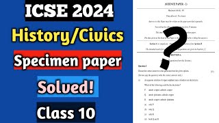 ICSE 2024  HistoryCivics Specimen Paper Solved  Class 10 [upl. by Uaerraj]