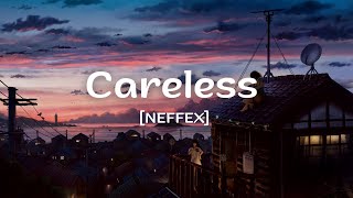 Careless Lyrics by NEFFEX  Whatsapp status  English song [upl. by Akcirre]