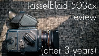 Hasselblad 503cx Review After 3 Years [upl. by Grassi]