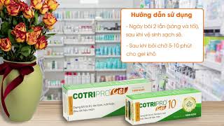 Hướng dẫn sử dụng Gel bôi Trĩ Cotripro [upl. by Heidt]