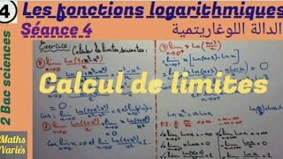 La fonction logarithmique séance 4 2 Bac sciences calcul de limites [upl. by Haliehs451]