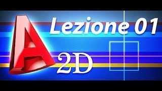 Autocad 2d Tutorial  Lezione 01 [upl. by Cohlier]