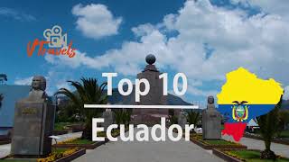 TOP 10 places to visit Ecuador [upl. by Ytsirhk104]