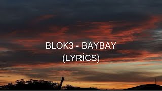 BLOK3BAYBAYLYRİCS [upl. by Hoes]