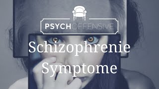 Schizophrenie  Symptome der Schizophrenie  Übersicht [upl. by Tevlev]