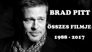 Brad Pitt Összes Filmje 19882017 [upl. by Llednol]