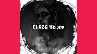 Close to You  Official Audio [upl. by Idnic]