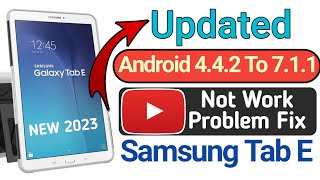 How To Update Samsung Tab E SMT561 Android 71  Now Support Google Meet in T561 [upl. by Nhojleahcim]