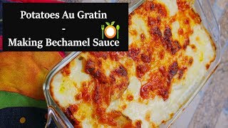 Classic Potatoes Au Gratin  Real Bechamel Sauce [upl. by Brey]