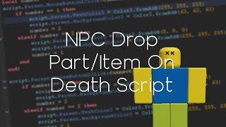 NPC Drop itempart on death Roblox [upl. by Analed608]