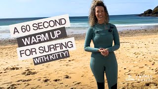 Get Ready To Surf In Just 60 Seconds With This Quick Warmup Routine [upl. by Lapointe411]