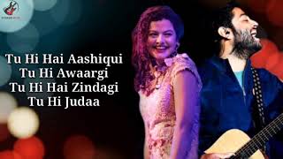 Tu Hi Hai Aashiqui Lyrics  Arijit Singh  Palak Muchhal [upl. by Krefetz]