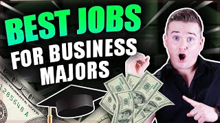 Top 10 Jobs For BUSINESS Majors High Paying [upl. by Ojyma]