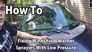 How To Fixing Low Pressure Windshield Washer Sprayers [upl. by Billat717]