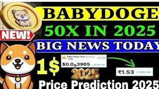 Baby Doge Coin Price Prediction 2025  Best Meme Coin to buy Now   Baby Doge [upl. by Hidie]