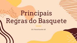 Principais regras do basquete Educação física escolar [upl. by Enailuj]