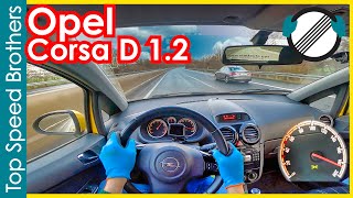 Opel Corsa D 12 ecoFLEX 2010 AUTOBAHN POV TOP SPEED 🚀 [upl. by Rosella854]