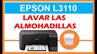 Limpiar Almohadillas Epson L3110  Lavar las Almohadillas [upl. by Suirada]