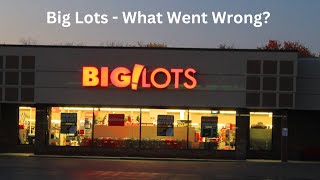 My BIGgest Mistake  The Downfall of Big Lots [upl. by Eckart913]