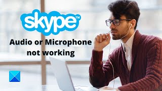 Skype Audio or Microphone not working in Windows 10 [upl. by Domenic]