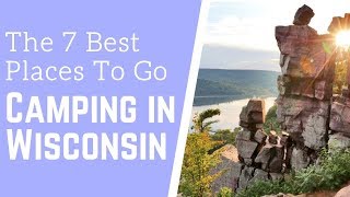 7 Best Places to go Camping in Wisconsin [upl. by Macguiness]