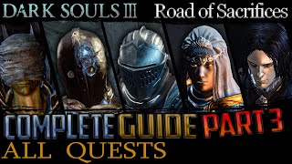 Dark Souls 3 All Quests in Order  Missable Content  Part 3 Road of Sacrifices [upl. by Conrado346]