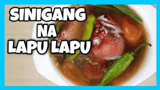 SINIGANG NA LAPU LAPU  Lapu Lapu Recipe [upl. by Mischa]