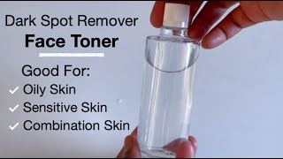 Dark Spots Remover FACE TONER For Oily Skin Sensitive Skin And Combination Skin [upl. by Idna]