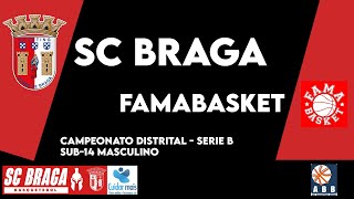 SC Braga B vs Famabasket  Campeonato Distrital  Serie B  Sub14 Masculino [upl. by Eillo]