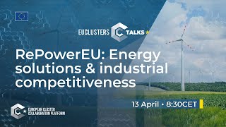 EU Clusters Talks REPowerEU Energy solutions and industrial competitiveness [upl. by Audra]