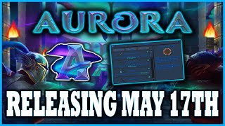 Aurora RSPS Releasing May 17th [upl. by Mellins683]