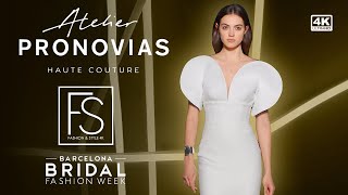 PRONOVIAS Bridal Spring 2025 FASHION WEEK SHOW Faretta 4K FASHION amp STYLE TV [upl. by Mannes]