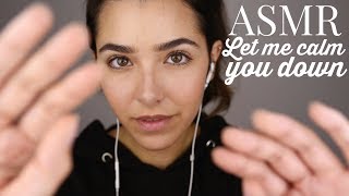 ASMR Let Me Calm You Down Shh Hand movements Face Touching Everything will be fine Breathing [upl. by Atteynek]