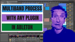 Multiband Process With Any Plugin In Ableton [upl. by Yecrad]