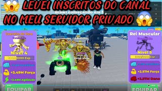 LEVEI INSCRITOS DO CANAL NO MEU SERVIDOR VIP DO MUSCLE LEGENDSROBLOX SCRIPT [upl. by Tildi]