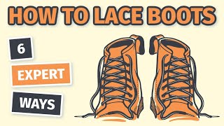 How to LACE BOOTS Like a Pro 6 Expert Ways  BootSpy [upl. by Anitsirhk]