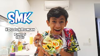 Ep5 Boi Jadi Master Chef Waktu PKP  SMK DudukRumah Boi  Rykarl [upl. by Leopold]