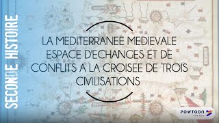 SECONDE  La Méditerranée médiévale espace déchanges et de conflits [upl. by Birkle129]