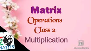 Multiplication of Matrices malayalam [upl. by Eamanna]